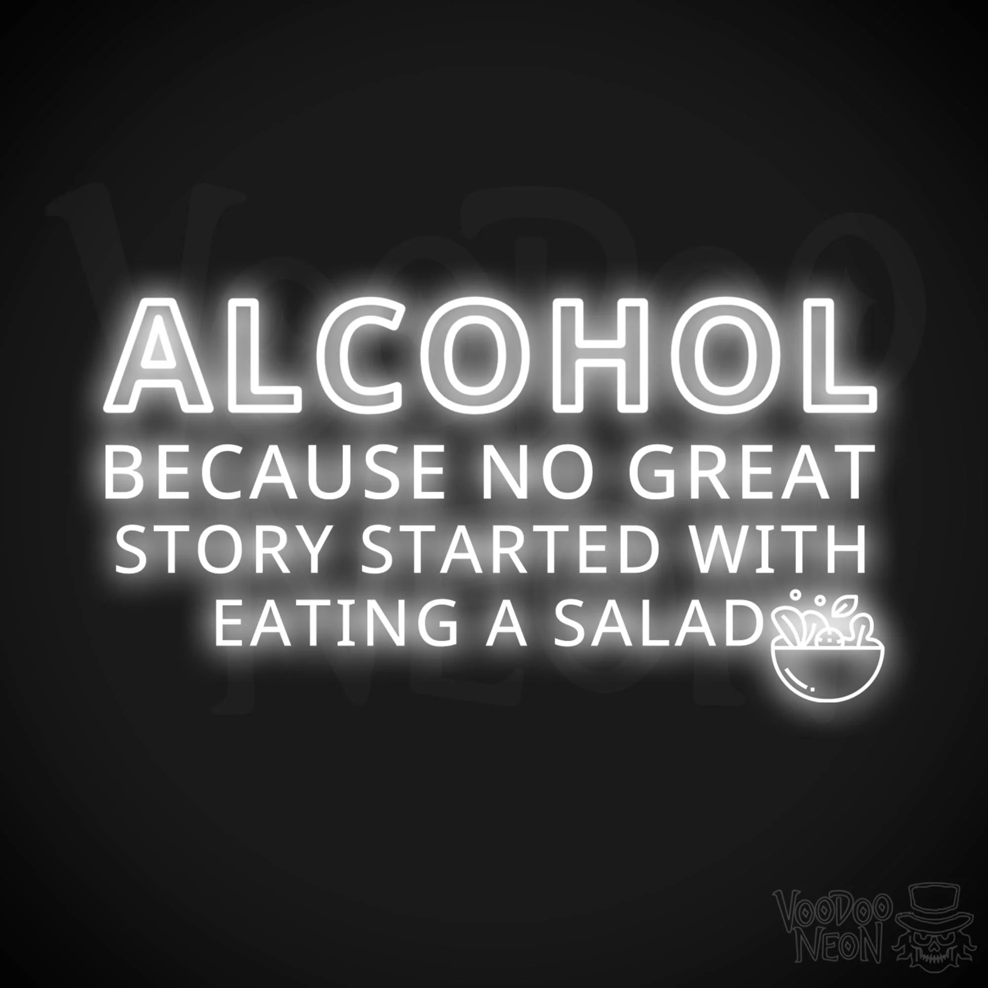 Alcohol Because No Great Story Started With Eating A Salad