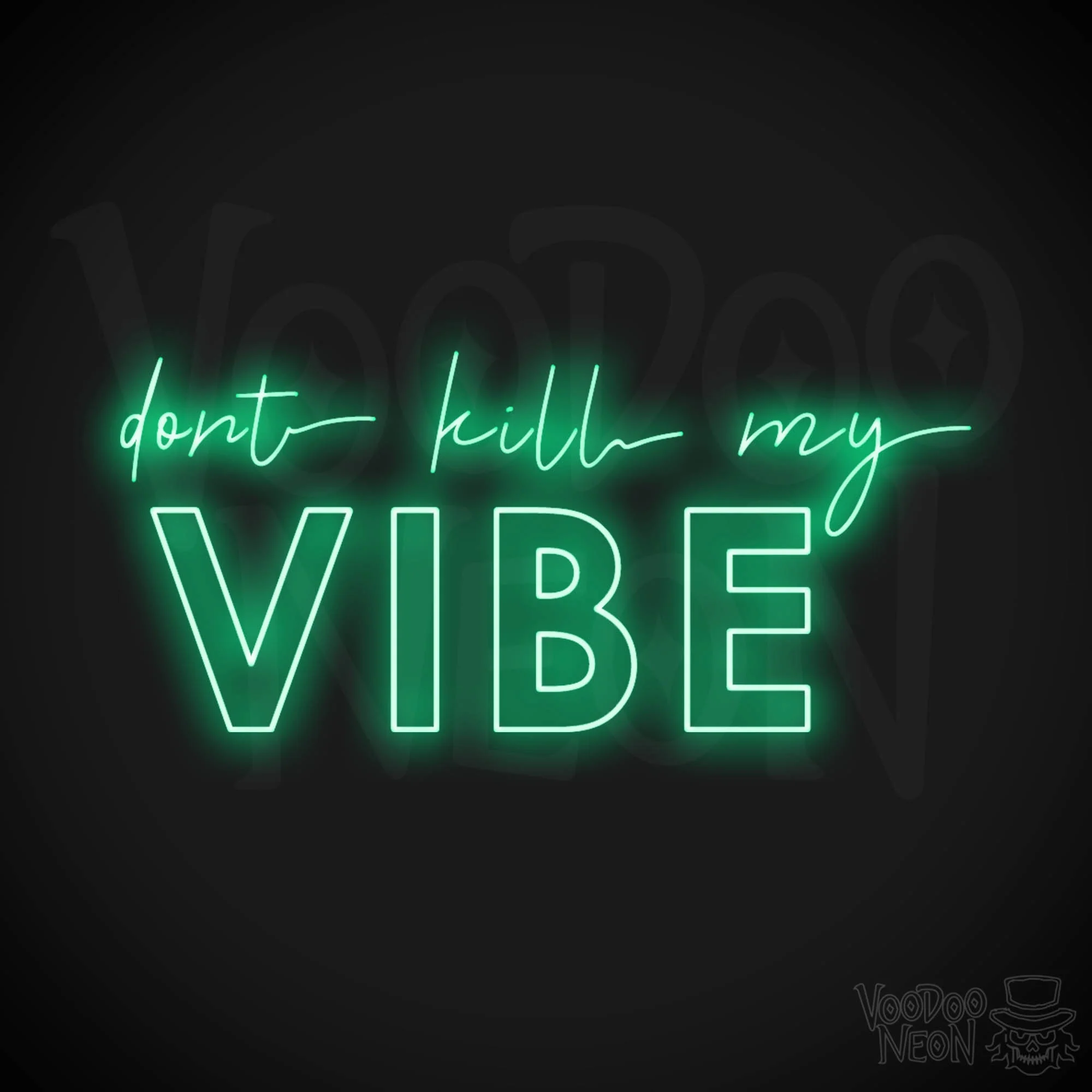 Don't Kill My Vibe - Image 13