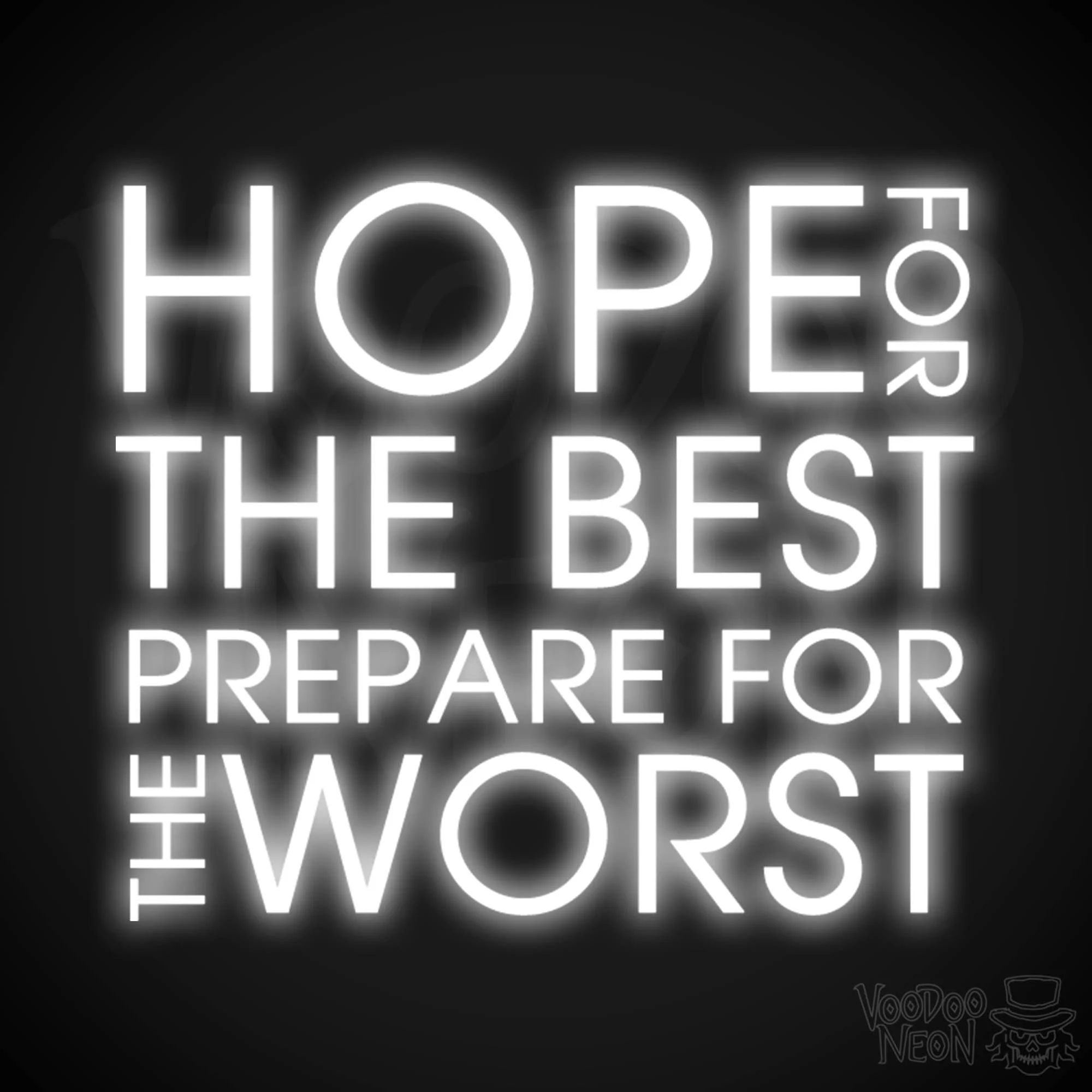 Hope For The Best Prepare For The Worst