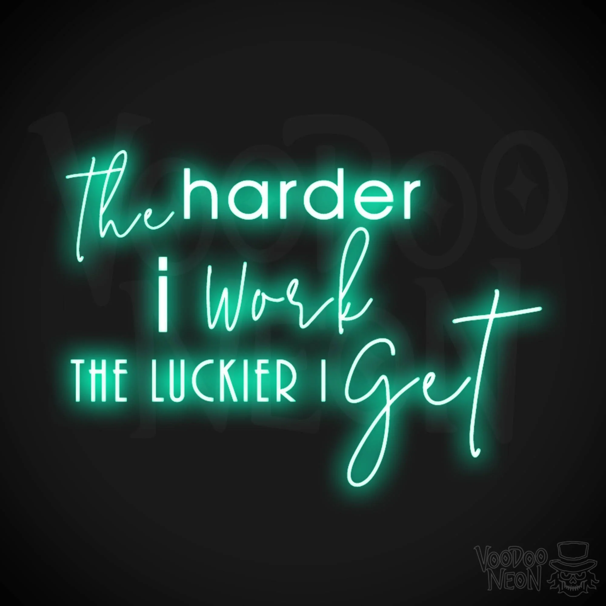 The Harder I Work The Luckier I Get - Image 12