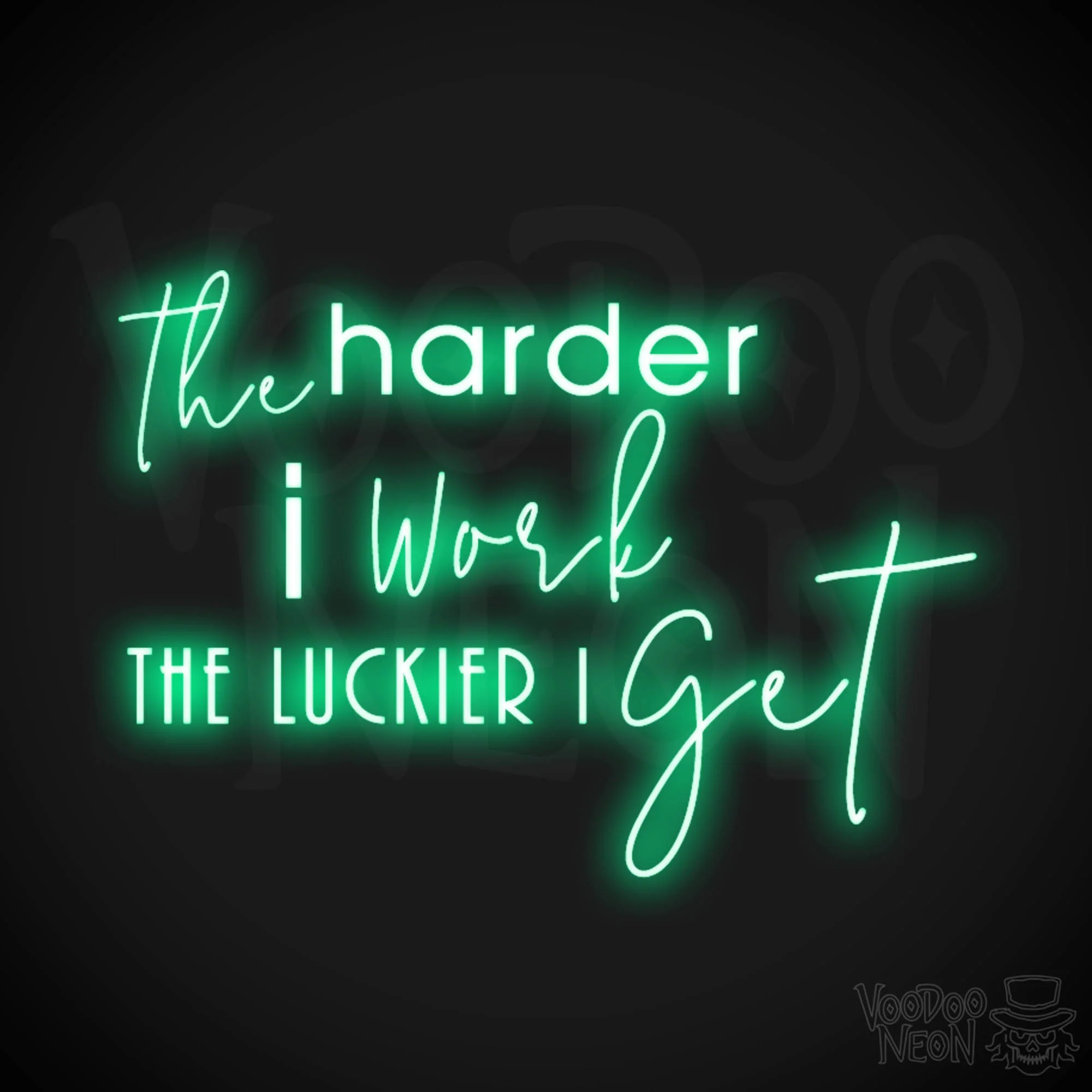 The Harder I Work The Luckier I Get - Image 13