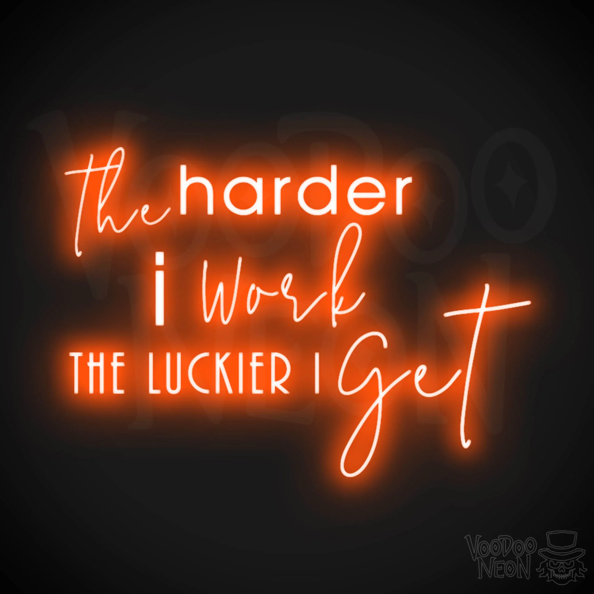 The Harder I Work The Luckier I Get - Image 5