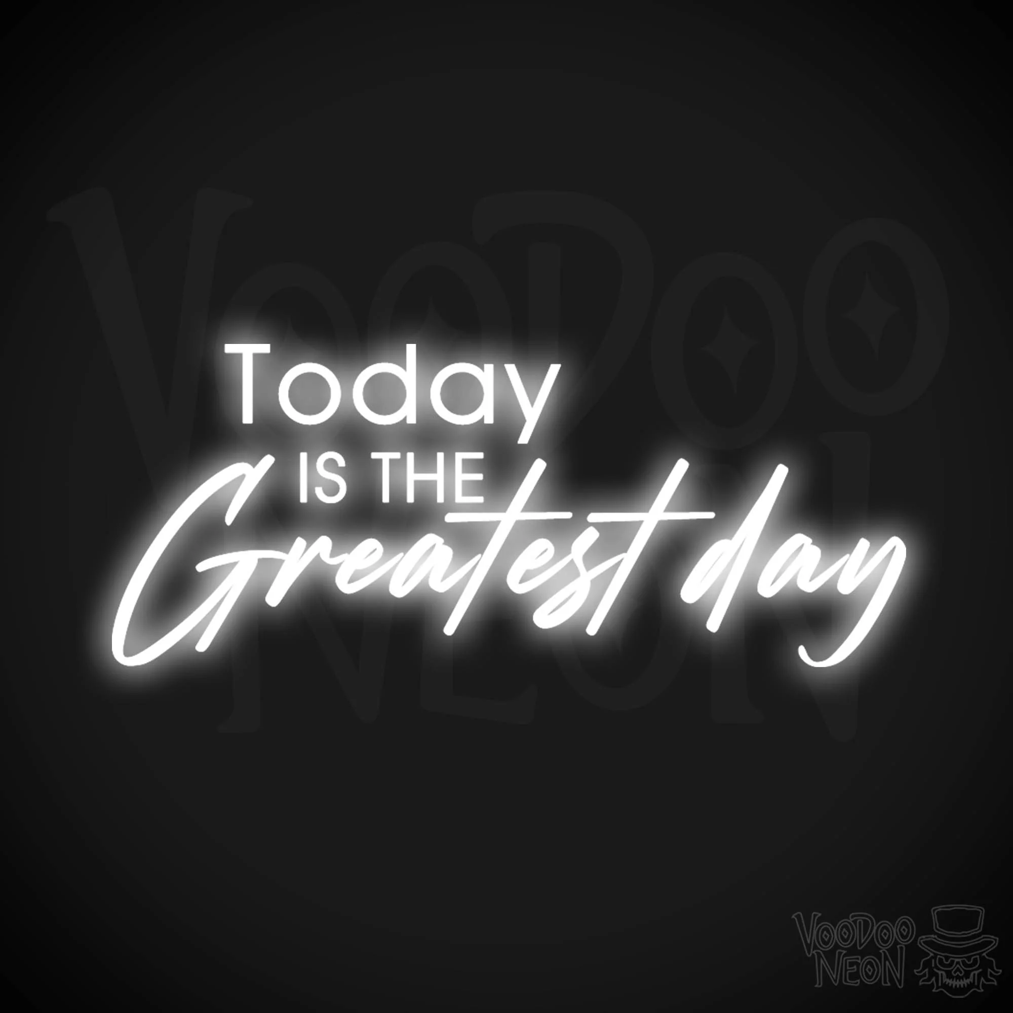 Today Is The Greatest Day
