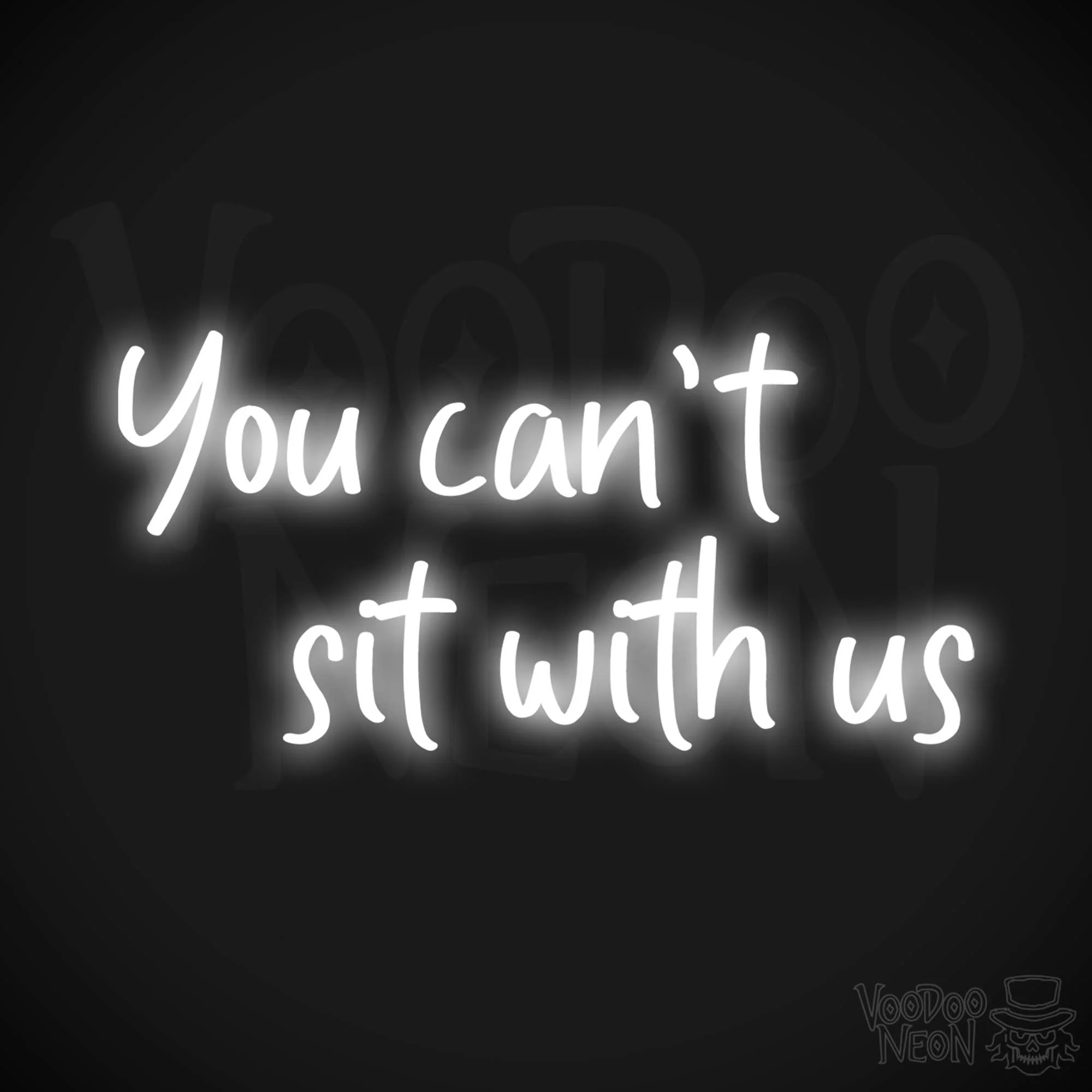You Can't Sit With Us