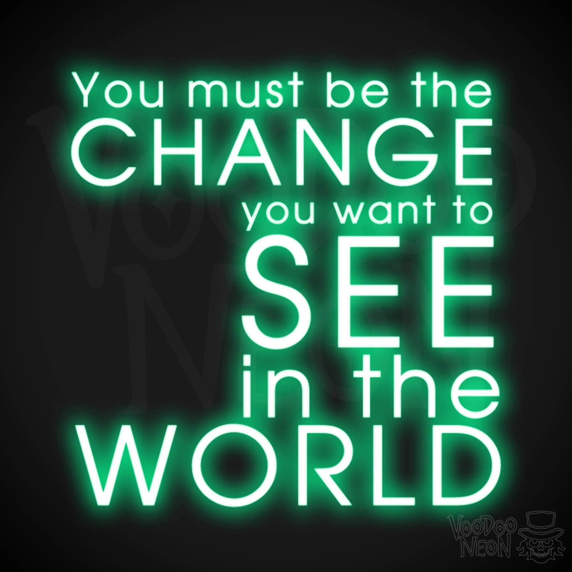 You Must Be The Change You Want To See In The World - Image 13